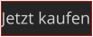 Jetzt kaufen