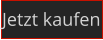 Jetzt kaufen